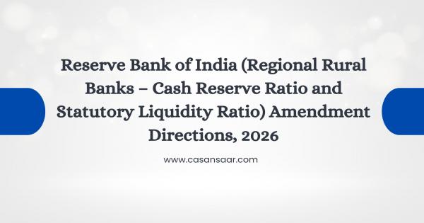 Reserve Bank of India (Regional Rural Banks - Cash Reserve Ratio and Statutory Liquidity Ratio) Amendment Directions, 2026