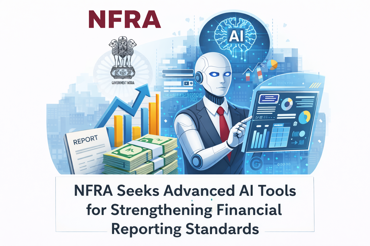 NFRA Seeks Advanced AI Tools for Strengthening Financial Reporting Standards