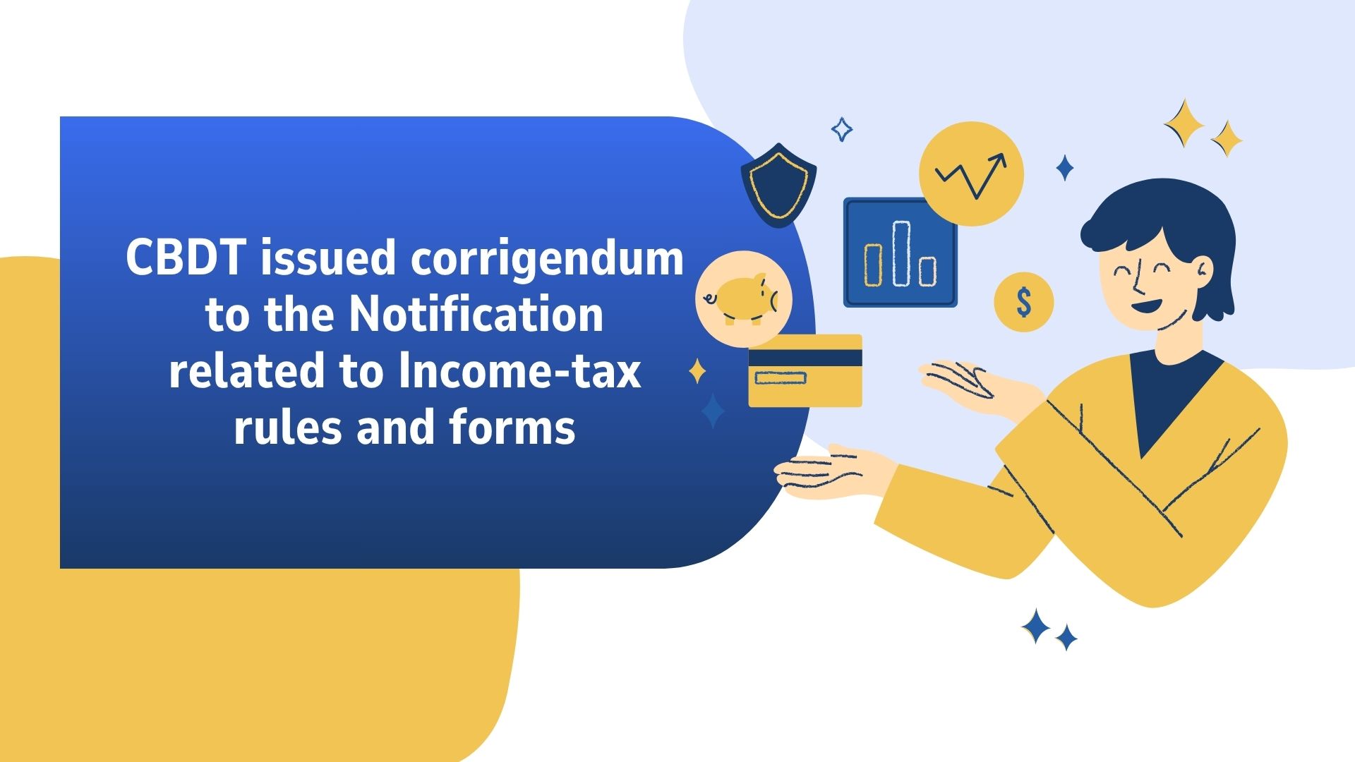 Latest income tax updates, ITR filing, compliance changes